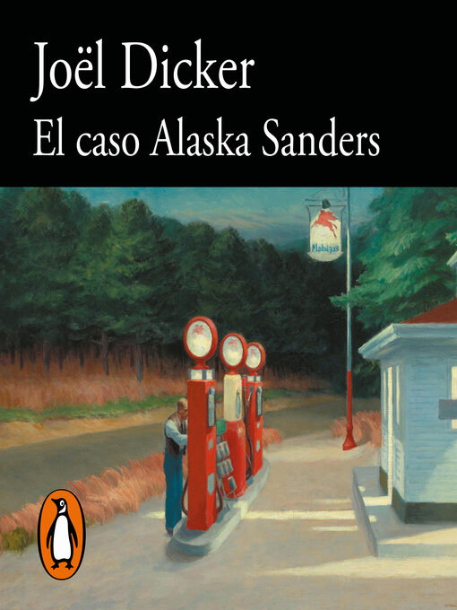 Title details for El caso Alaska Sanders by Joël Dicker - Available